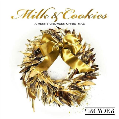 Milk & Cookies: A Merry Crowder Christmas [2022] cover art