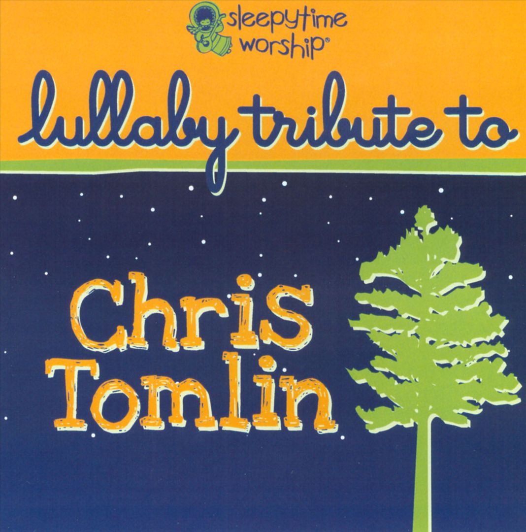 Lullaby Tribute To Chris Tomlin cover art