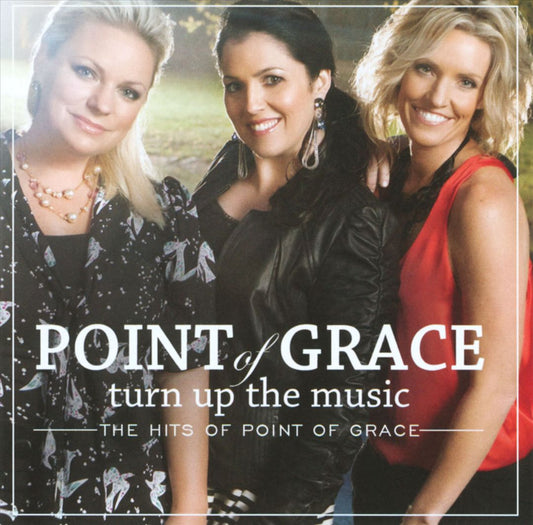 Turn Up the Music: The Hits of Point of Grace cover art