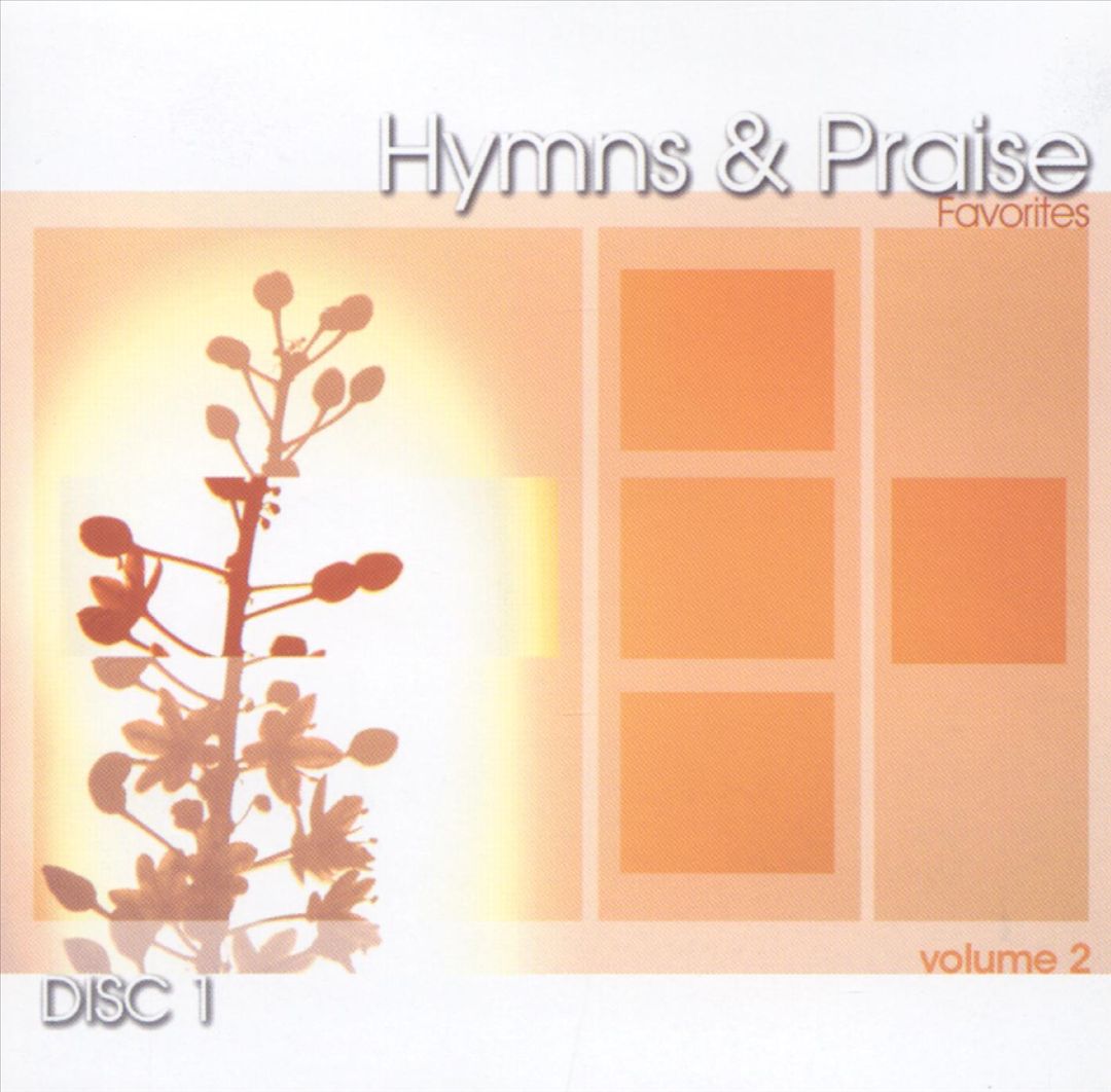 Hymns & Praise Favorites, Vol. 2 [Disc 1] cover art