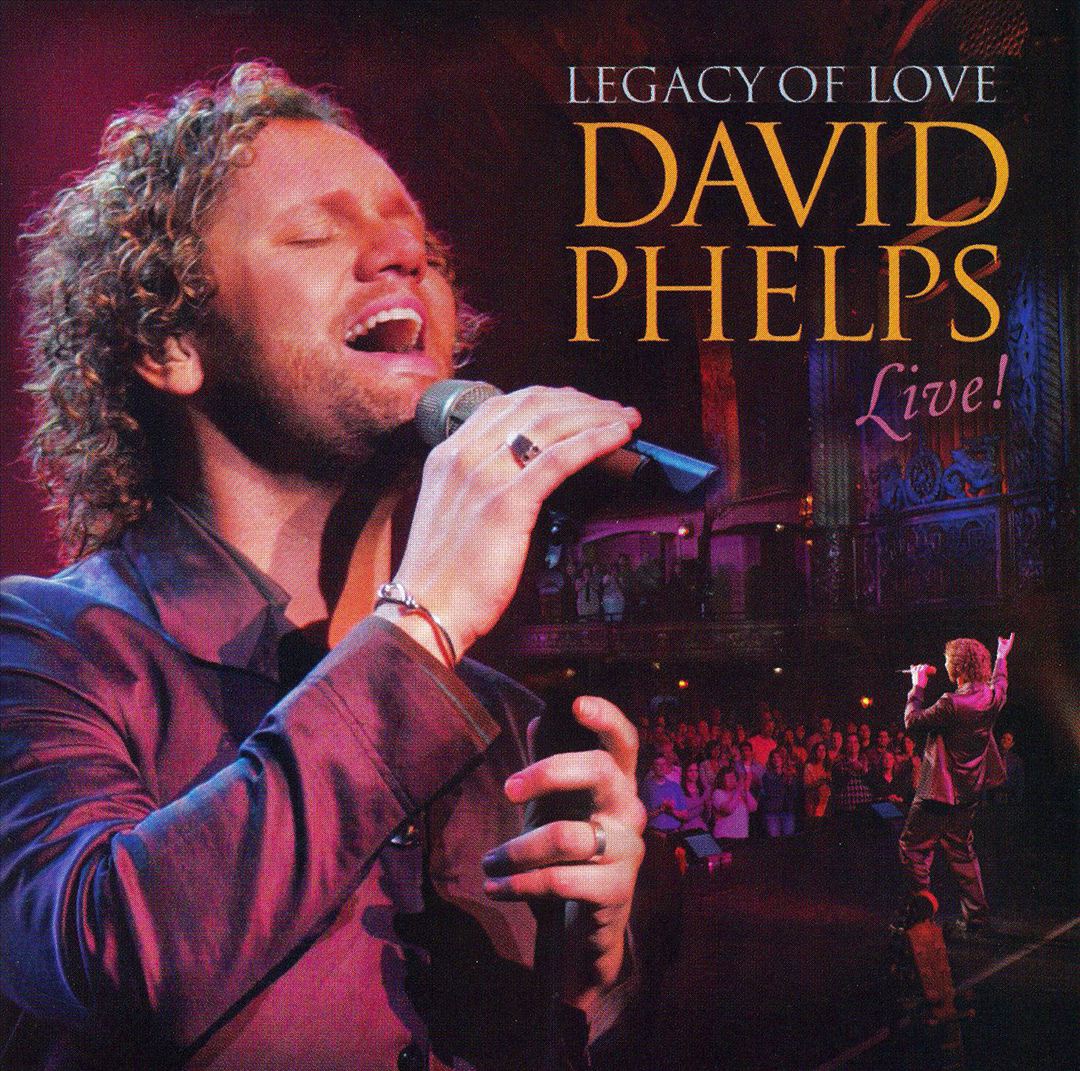 Legacy of Love: David Phelps Live cover art